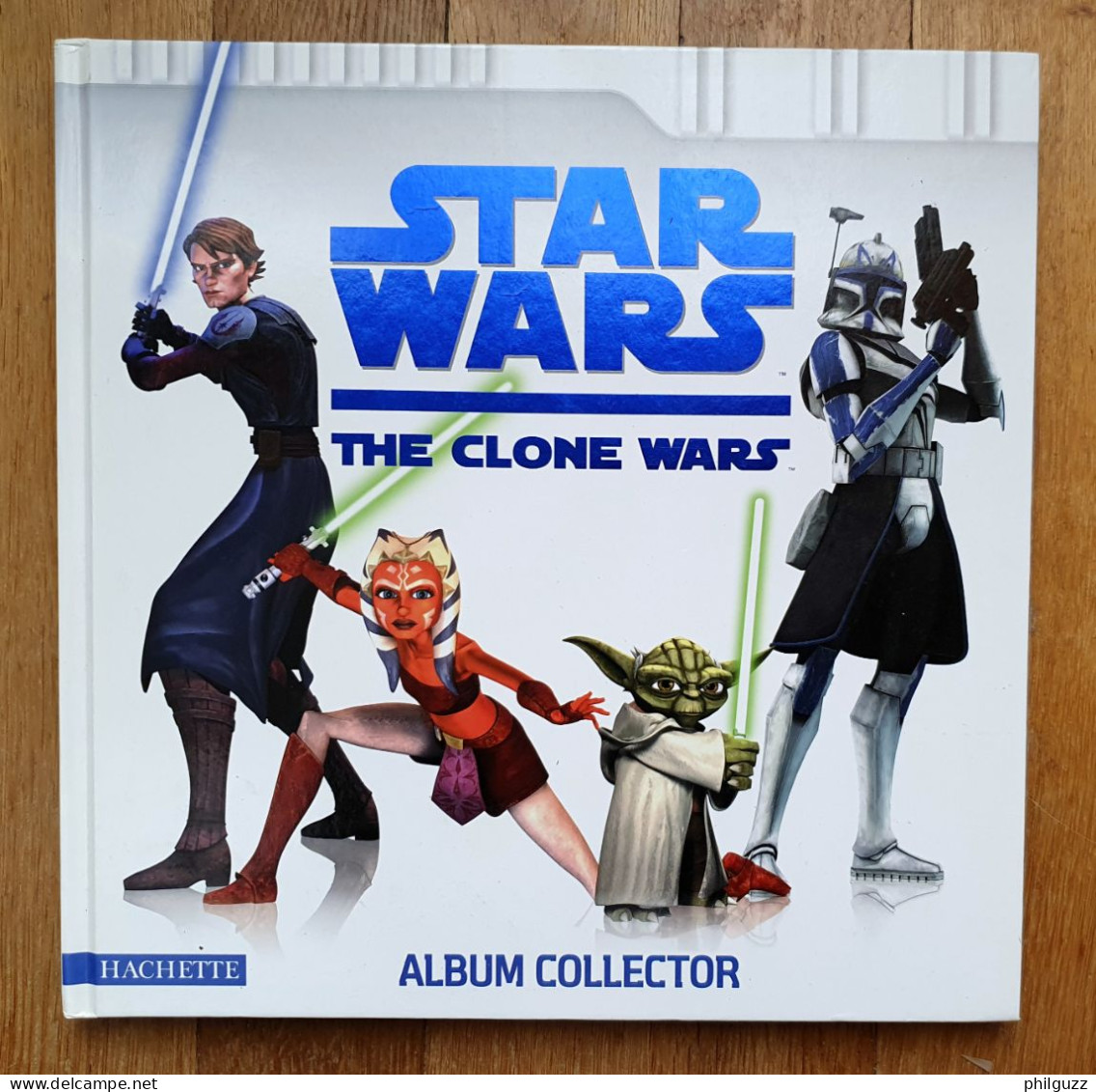 LIVRE STAR WARS ALBUM COLLECTOR HACHETTE THE CLONE WARS 2008 - Film/ Televisie