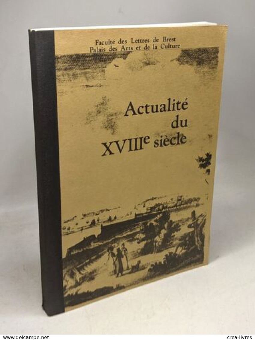 Actualité Du XVIIIe Siècle - Faculté Des Lettres De Brest - Histoire