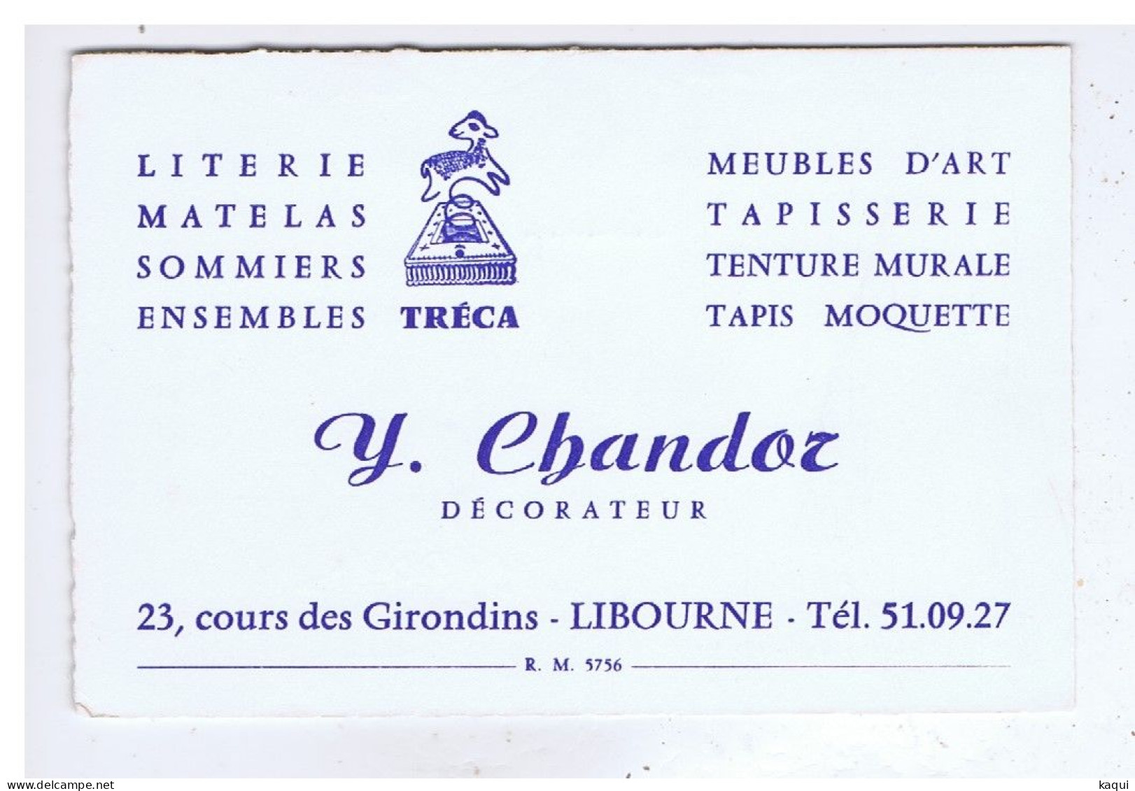 Carton Publicitaire - GIRONDE - LIBOURNE - Y. CHANDOR - Décorateur - Literie, Tapis, Meubles D'Art, Sommiers, Etc.... - Advertising