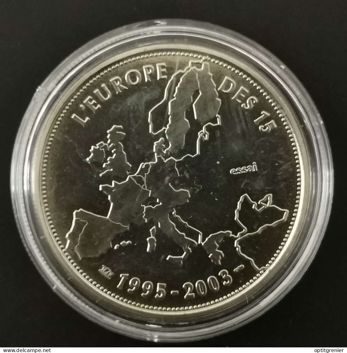 MEDAILLE 40 Mm 2003  L'EUROPE DES 15 1995-2003 - Altri & Non Classificati