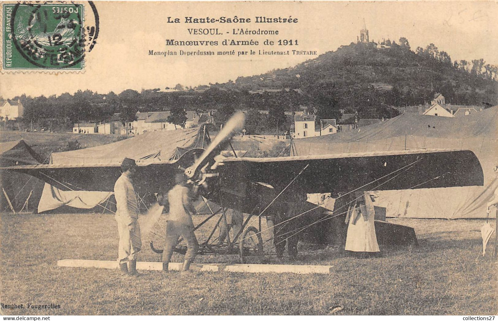 70-VESOUL- L'AERODROME- MANOEUVRES D'ARMEE DE 1911 MONOPLAN DEPERDUSSIN MONTE PAR LE LIEUTENANT TRETARE - Vesoul