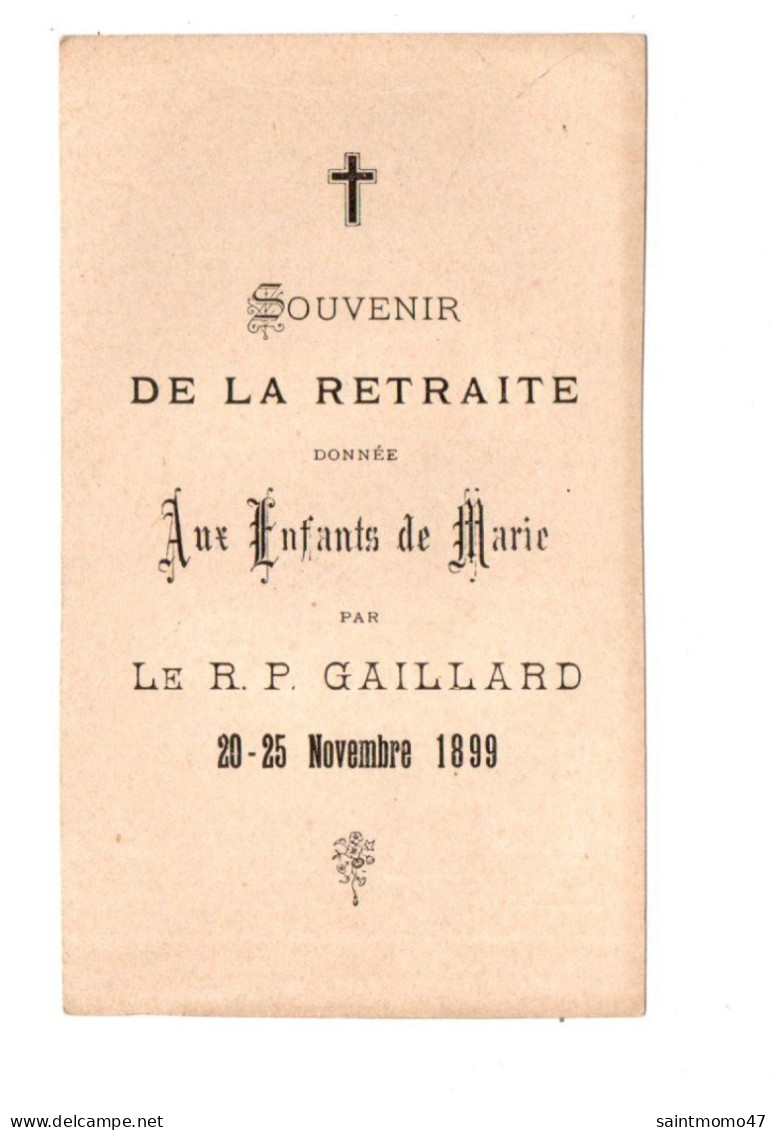 IMAGE PIEUSE . SOUVENIR DE LA RETRAITE DONNÉE AUX ENFANTS DE MARIE PAR LE R. P. GAILLARD - Réf. N°13041 - - Andachtsbilder