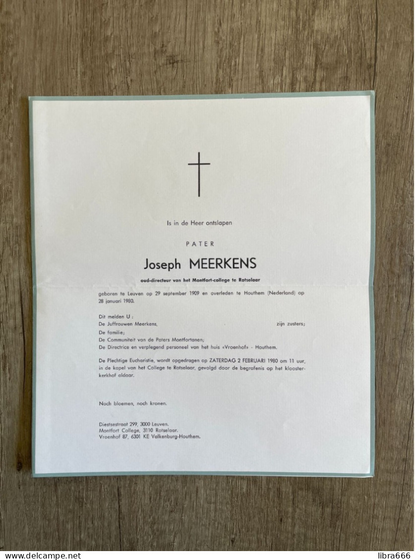Pater - MEERKENS Joseph °LEUVEN 1909 +HOUTHEM (NEDERLAND) 1980 - Oud-directeur Montfort-college Rotselaar - Obituary Notices