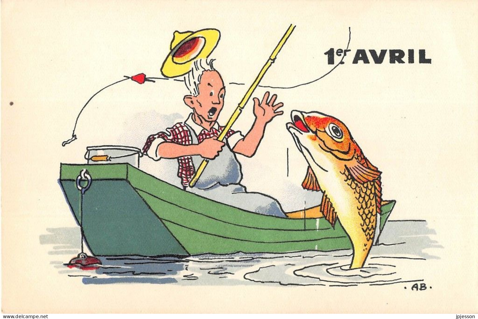 ILLUSTRATEUR - SIGNE A.B. - FANTAISIE - PREMIER AVRIL - POISSON, PECHEUR - HUMORISTIQUE - Autres & Non Classés