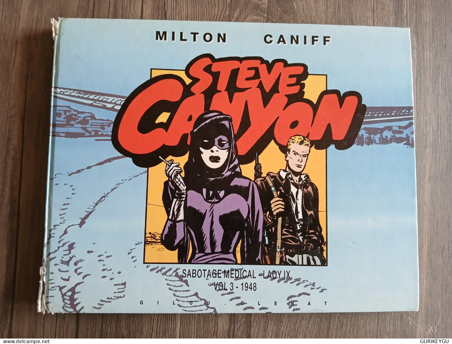 Album EO 1989 MILTON CANIFF STEVE CANYON Vol 3-1948 Ed Glénat-Gilou SABOTAGE MEDICAL LADY IX - Andere & Zonder Classificatie