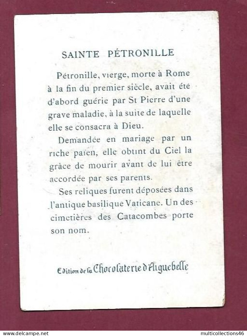 110524C - CHROMO CHOCOLATERIE D'AIGUEBELLE - Les Gloires De L'Eglise - Ste Pétronille D'après Raphaël N°20 - Aiguebelle