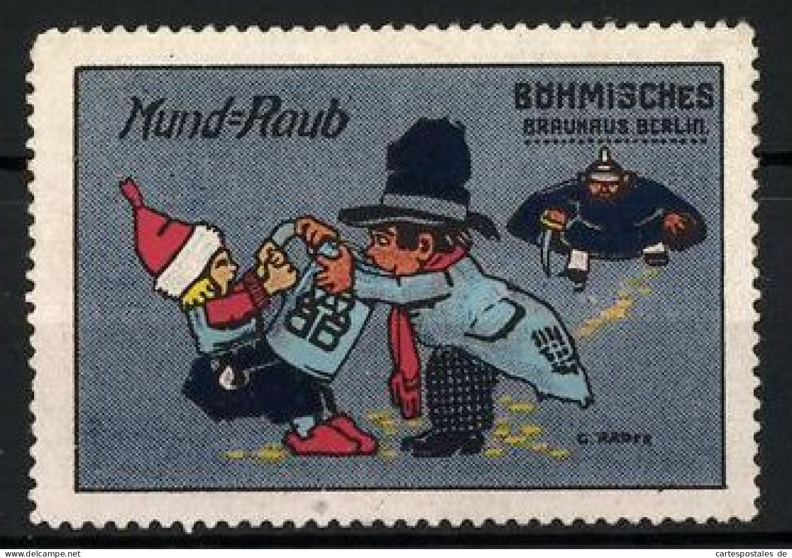 Künstler-Reklamemarke G. Rader, Böhmisches Brauhaus Berlin, Mund-Raub  - Cinderellas