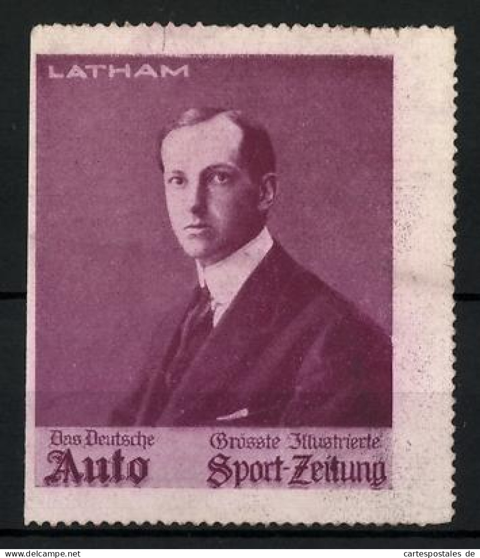 Reklamemarke Sportzeitung Das Deutsche Auto, Portrait Latham  - Erinofilia