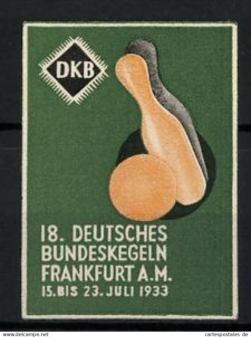 Präge-Reklamemarke Frankfurt A. M., 18. Deutsches Bundeskegeln 1933, DKB, Kegel Und Kugel  - Erinnofilie