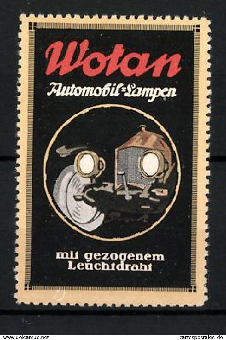 Reklamemarke Wotan Automobil-Lampen, Mit Gezogenem Leuchtdraht, Altes Auto Mit Leuchtenden Scheinwerfern  - Erinnofilia
