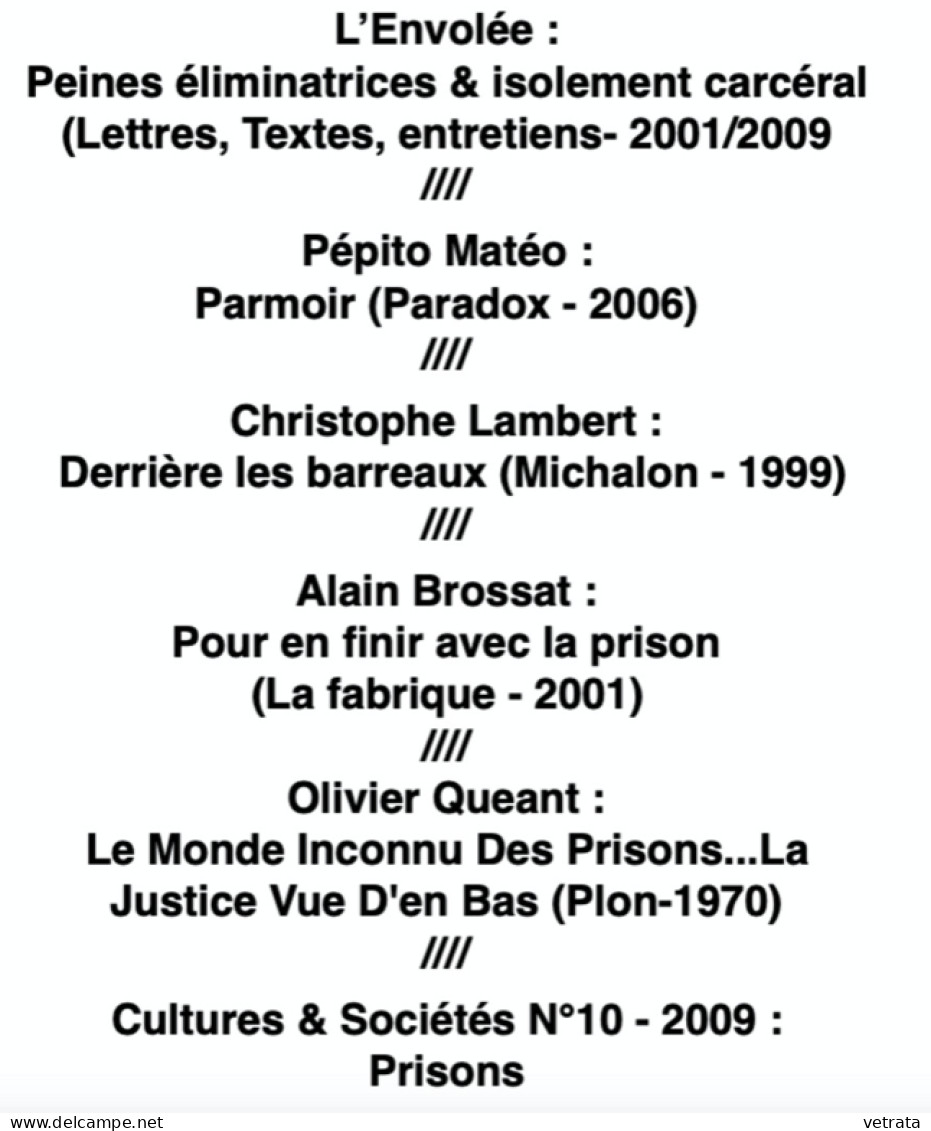 PRISONS :  9 livres & 1 Revue (Les Rapports Du Sénat & de  Assemblée Nationale/Carlier/L’Envolée/P. Matéo/C. Lambert/A.