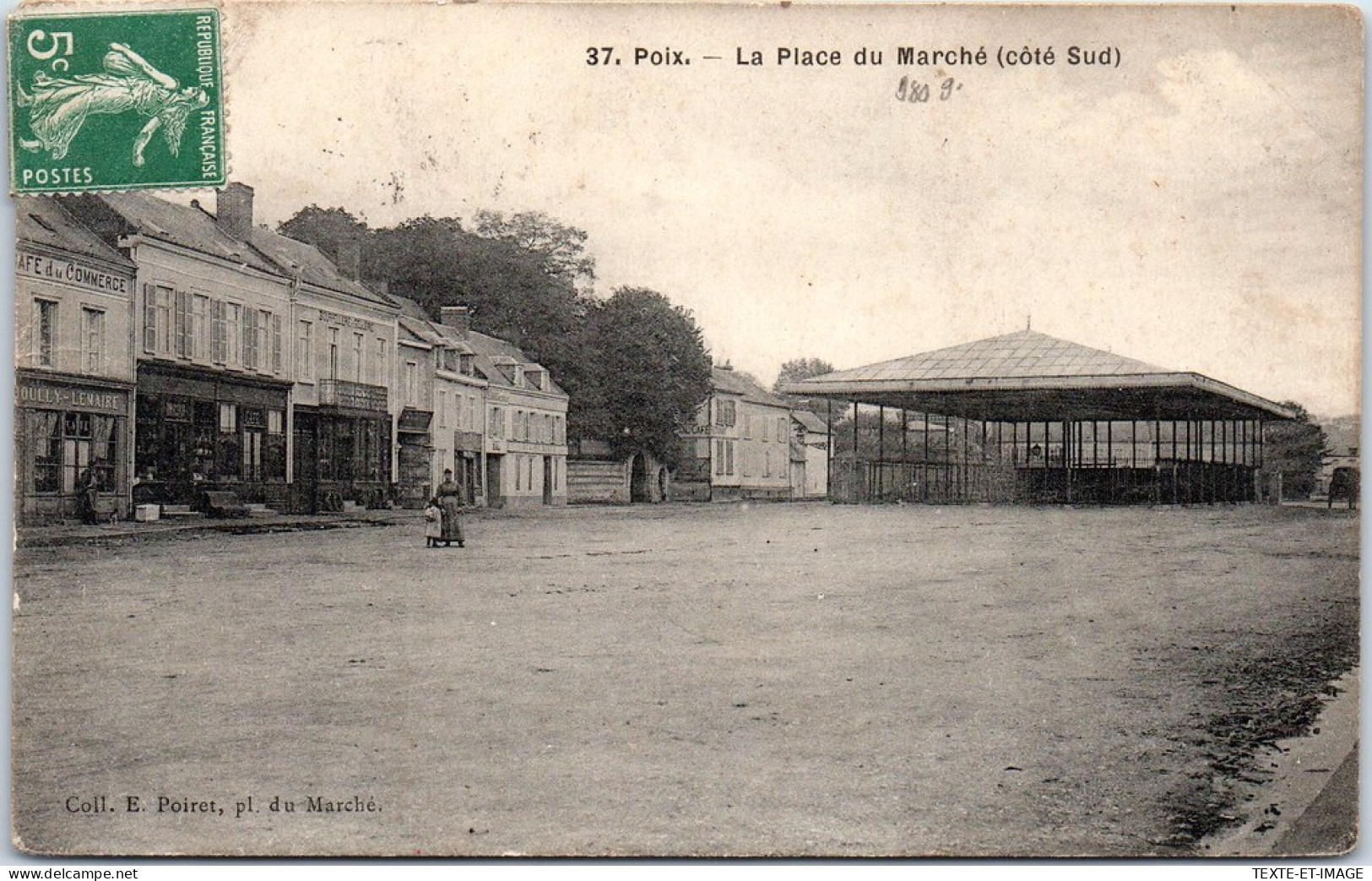 80 POIX - La Place Du Marche Cote Sud. - Poix-de-Picardie