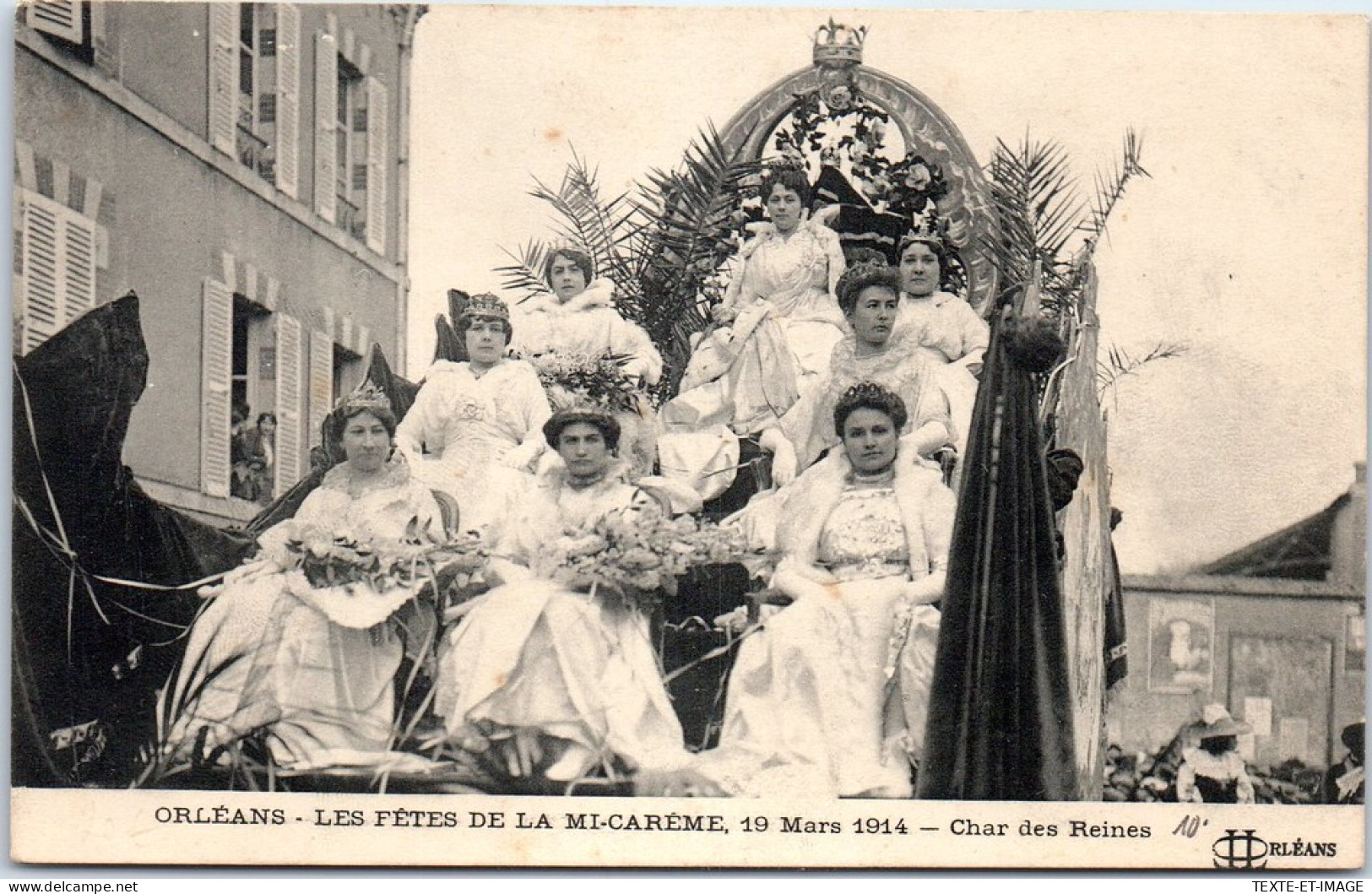 45 ORLEANS - Mi Careme De 1914, Le Char Des Reines.  - Orleans