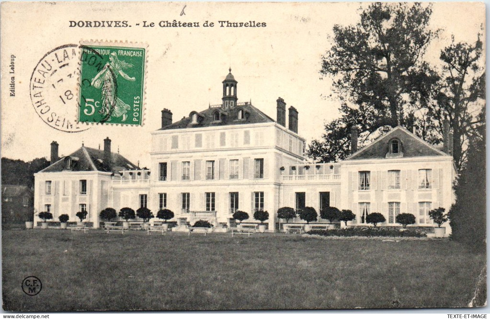 45 DORDIVES - Le CHATEAUde Thurelles.  - Dordives