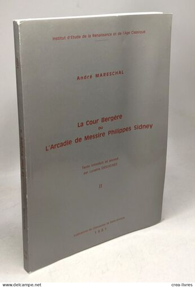 La Cour Bergère Ou L'Arcadie De Messire Philippes Sidney Vol. II Tragi-Comédie (2) - Sonstige & Ohne Zuordnung