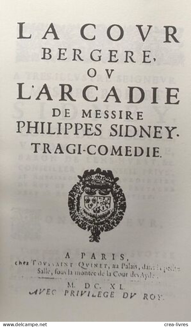 La Cour Bergère Ou L'Arcadie De Messire Philippes Sidney Vol. II Tragi-Comédie (2) - Other & Unclassified