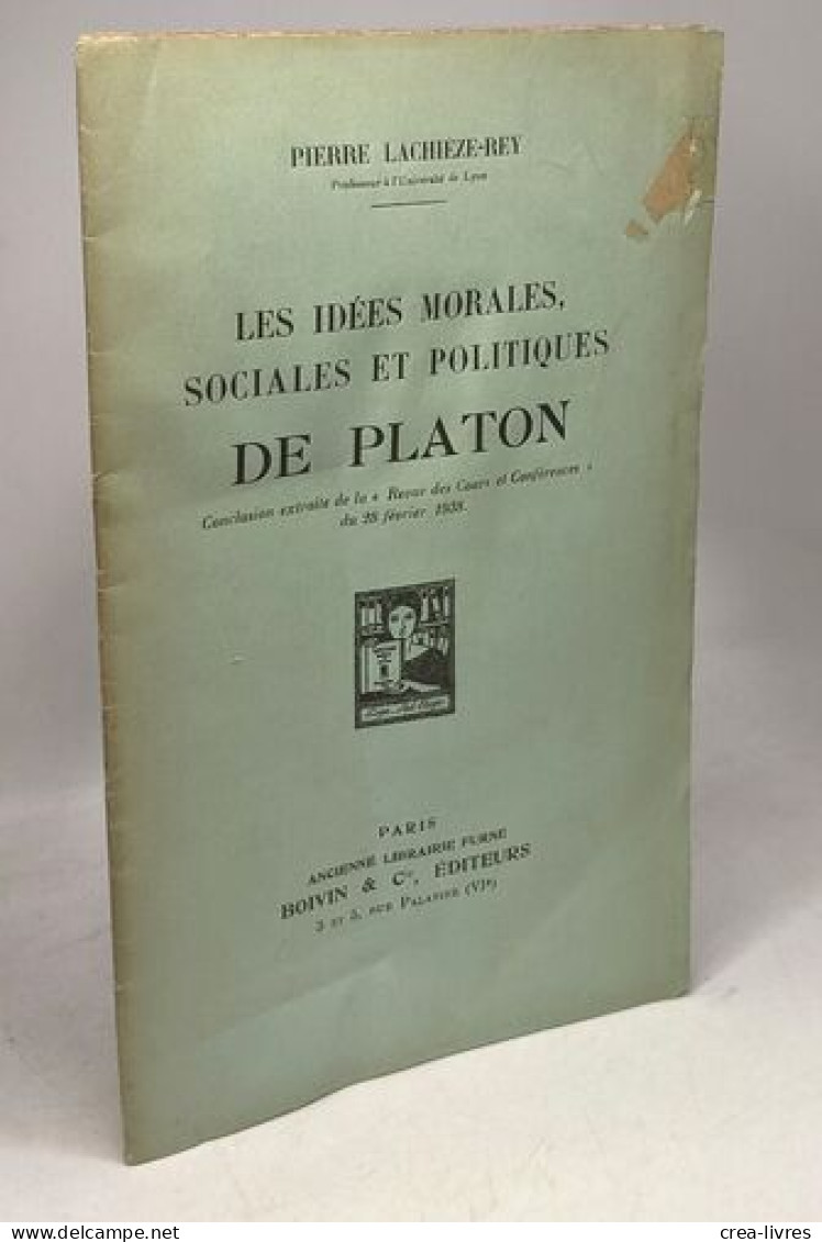 Les Idées Morales Sociales Et Politiques De Platon - Andere & Zonder Classificatie