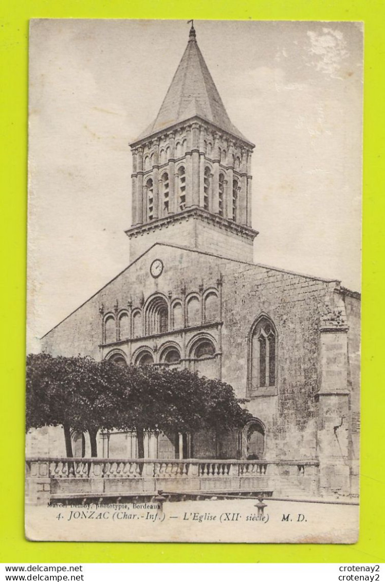 17 JONZAC N°4 L'Eglise Du XIIème Siècle écrite En 1918 - Jonzac