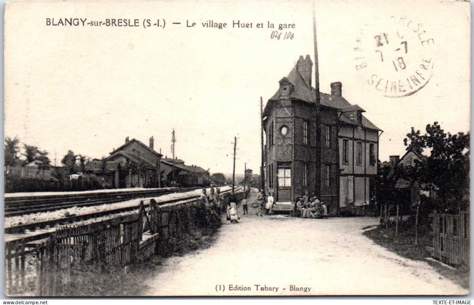 76 BLANGY SUR BRESLE - Le Village Het Et La Gare  - Blangy-sur-Bresle
