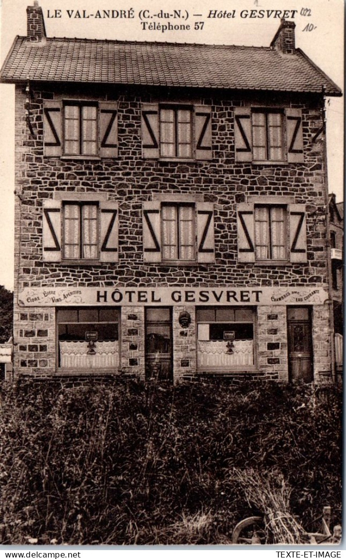 22 LE VAL ANDRE - L'hotel GESVRET  - Autres & Non Classés