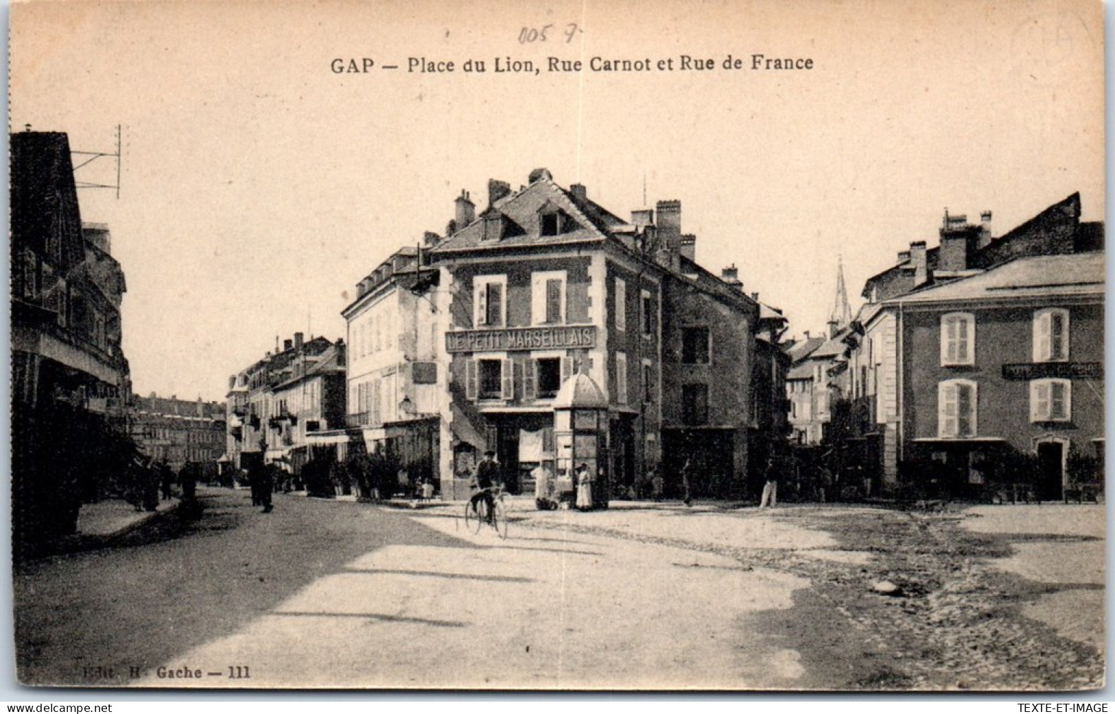 05 GAP - Place Du Lion, Rue Carnot Et Rue De France  - Gap