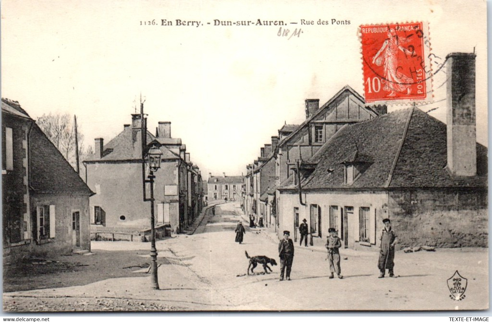 18 DUN SUR AURON - La Rue Des Ponts  - Dun-sur-Auron