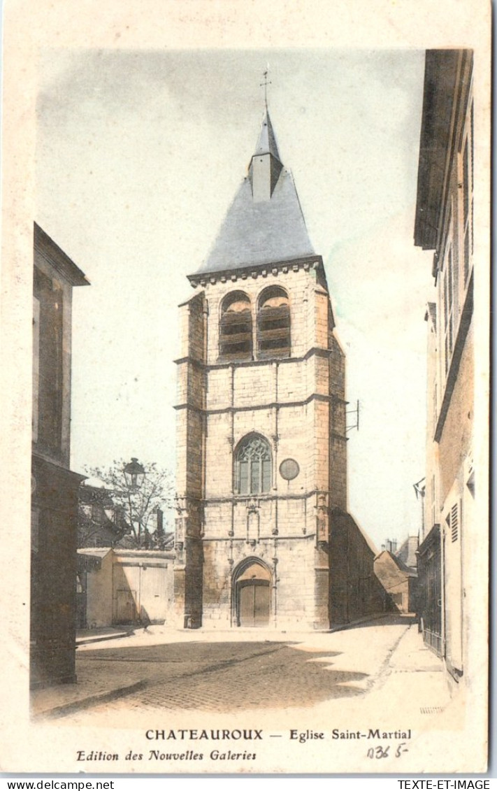 36 CHATEAUROUX - Vue De L'eglise Saint Martial  - Chateauroux