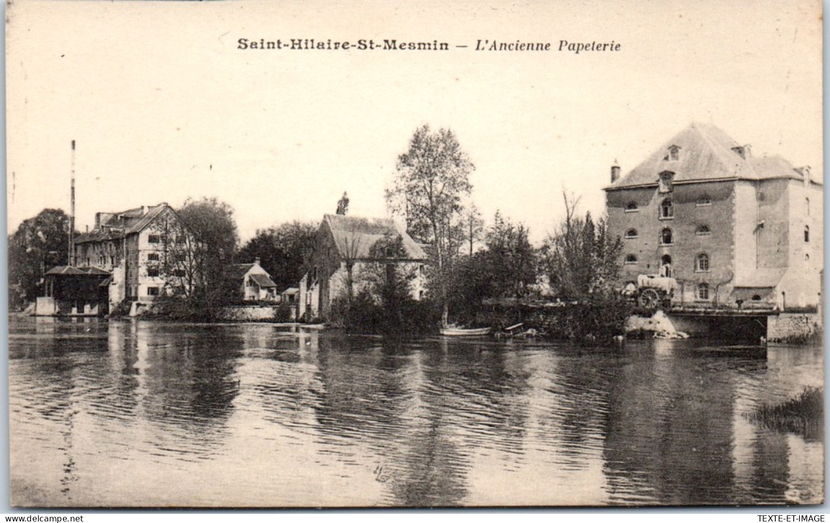 45 SAINT HILAIRE SAINT MESMIN - L'ancienne Papeterie  - Andere & Zonder Classificatie