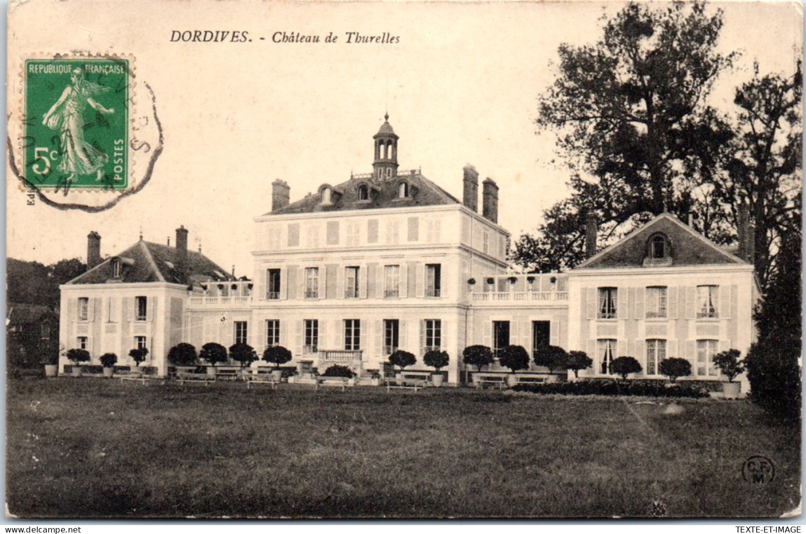 45 DORDIVES - Le CHATEAUde Thurelles  - Dordives