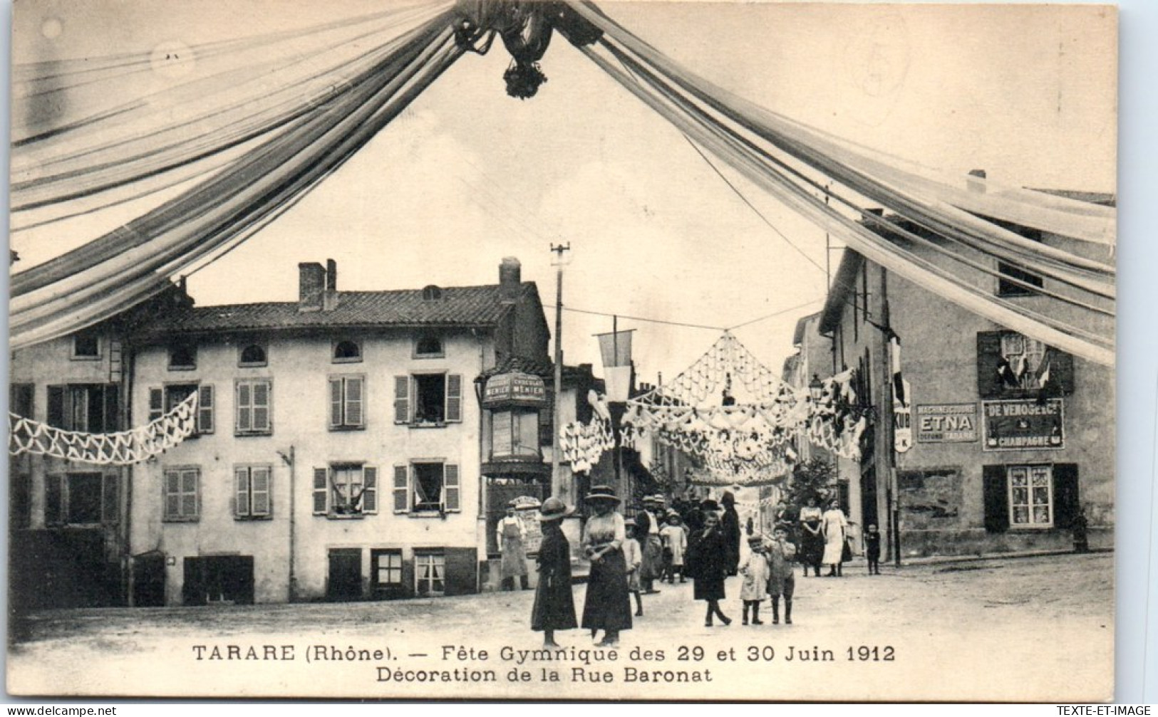69 TARARE - Rue Baronat Lors De La Fete Gymnique De 1912 - Tarare