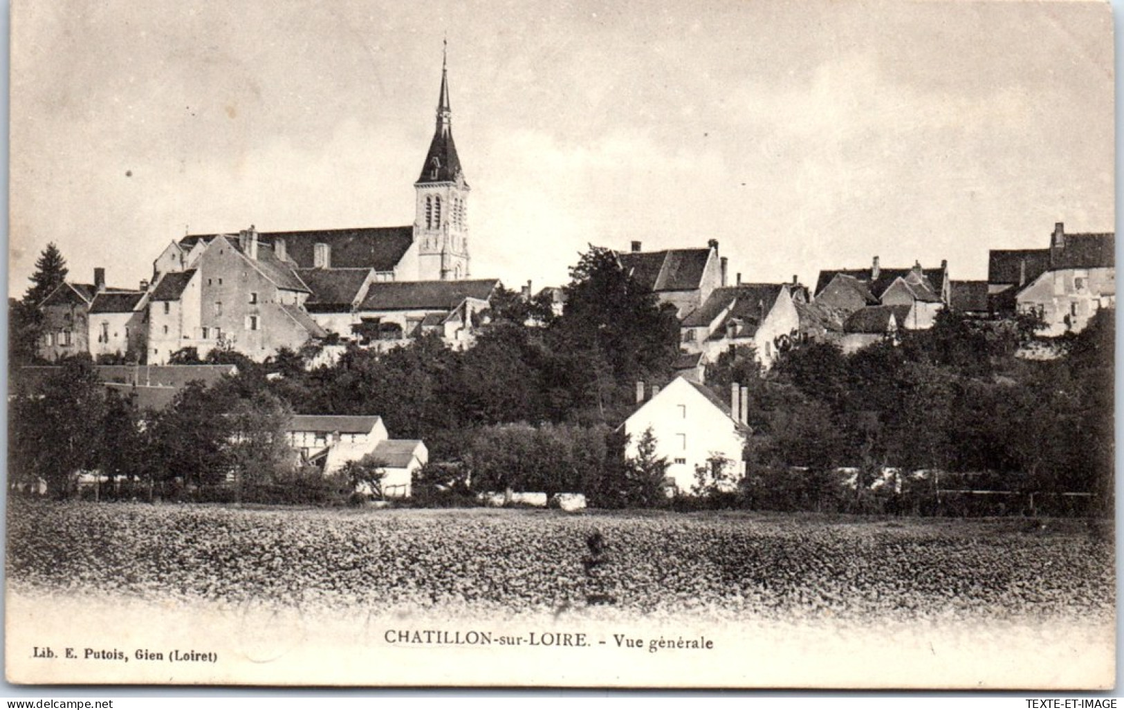 45 CHATILLON SUR LOIRE - Vue Generale, L'eglise  - Chatillon Sur Loire