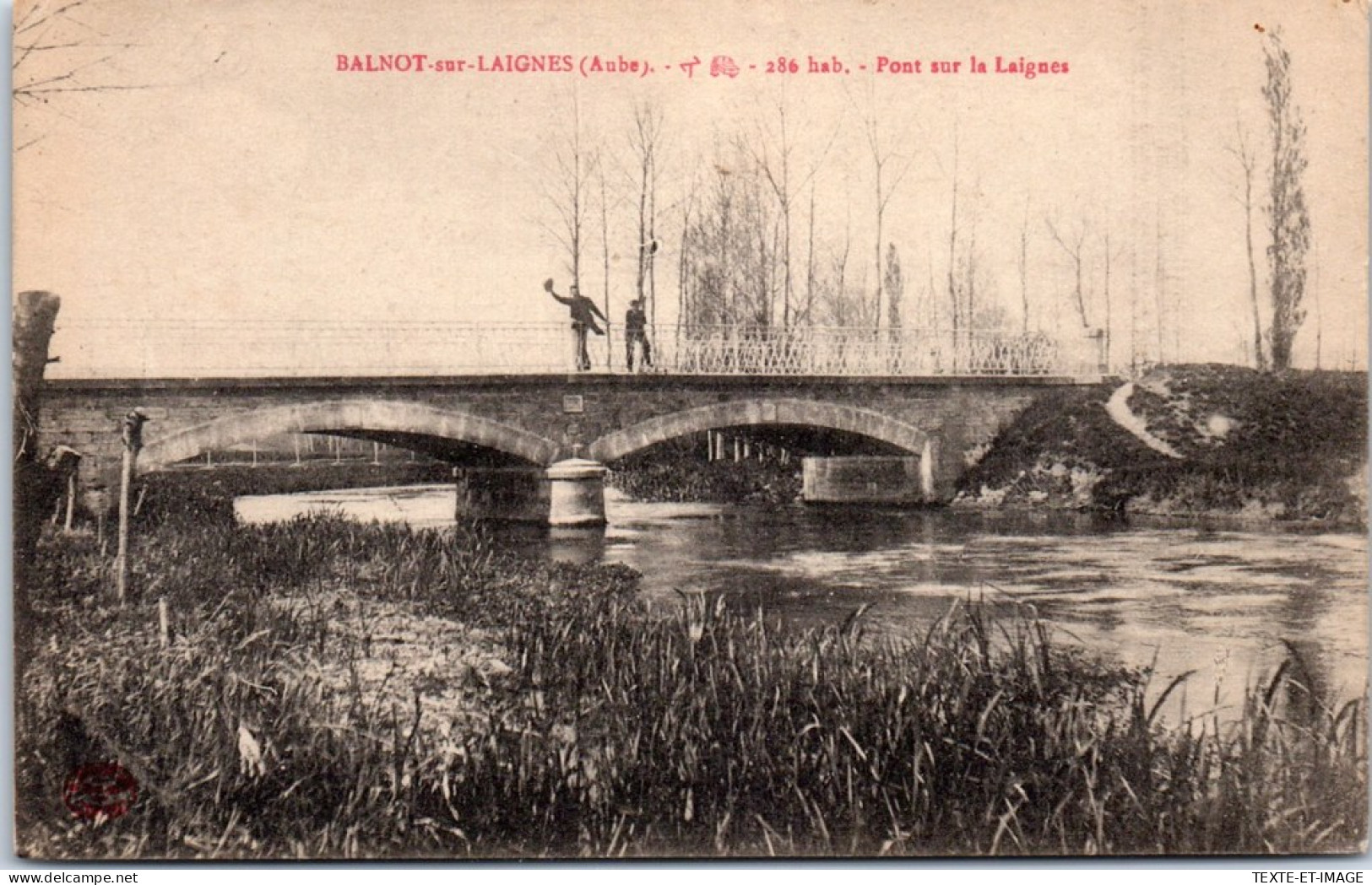10 BALNOT SUR LAIGNES - Le Pont Sur La Laignes - Autres & Non Classés