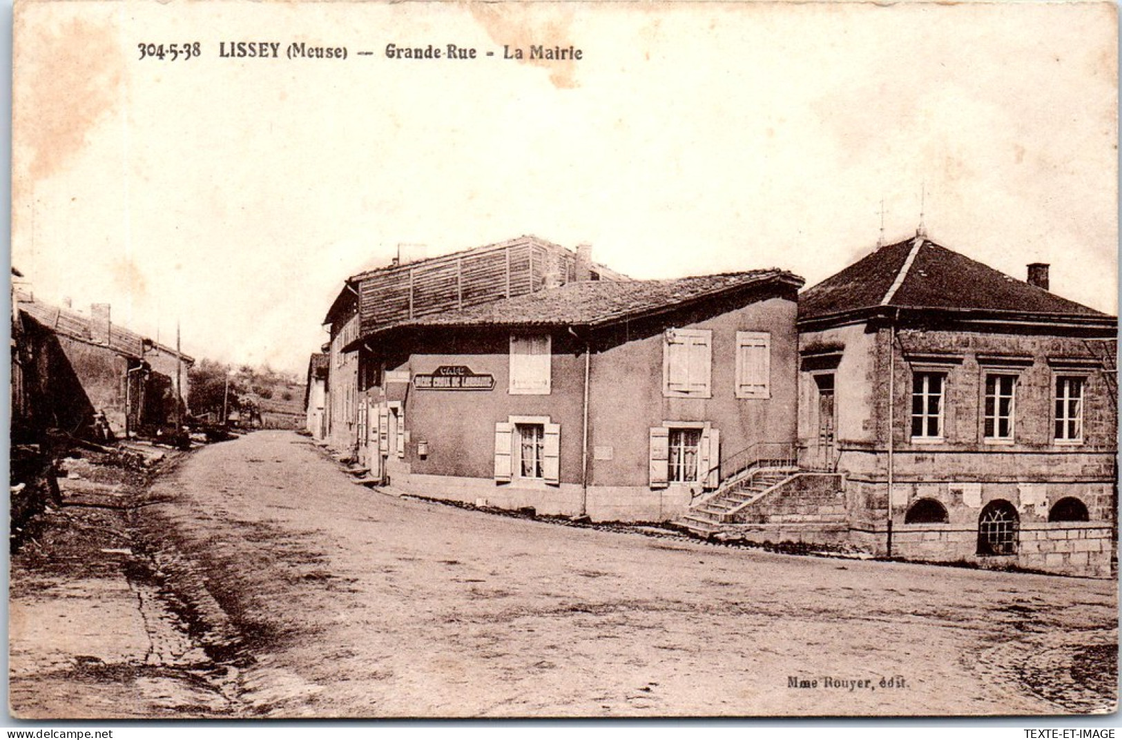 55 LISSEY - La Grande Rue Et La Mairie. - Sonstige & Ohne Zuordnung