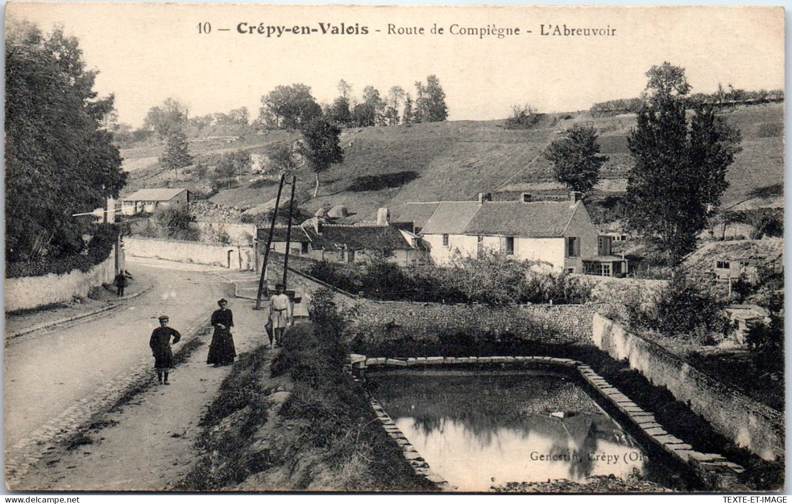 60 CREPY EN VALOIS - Route De Compiegne, L'abreuvoir. - Crepy En Valois