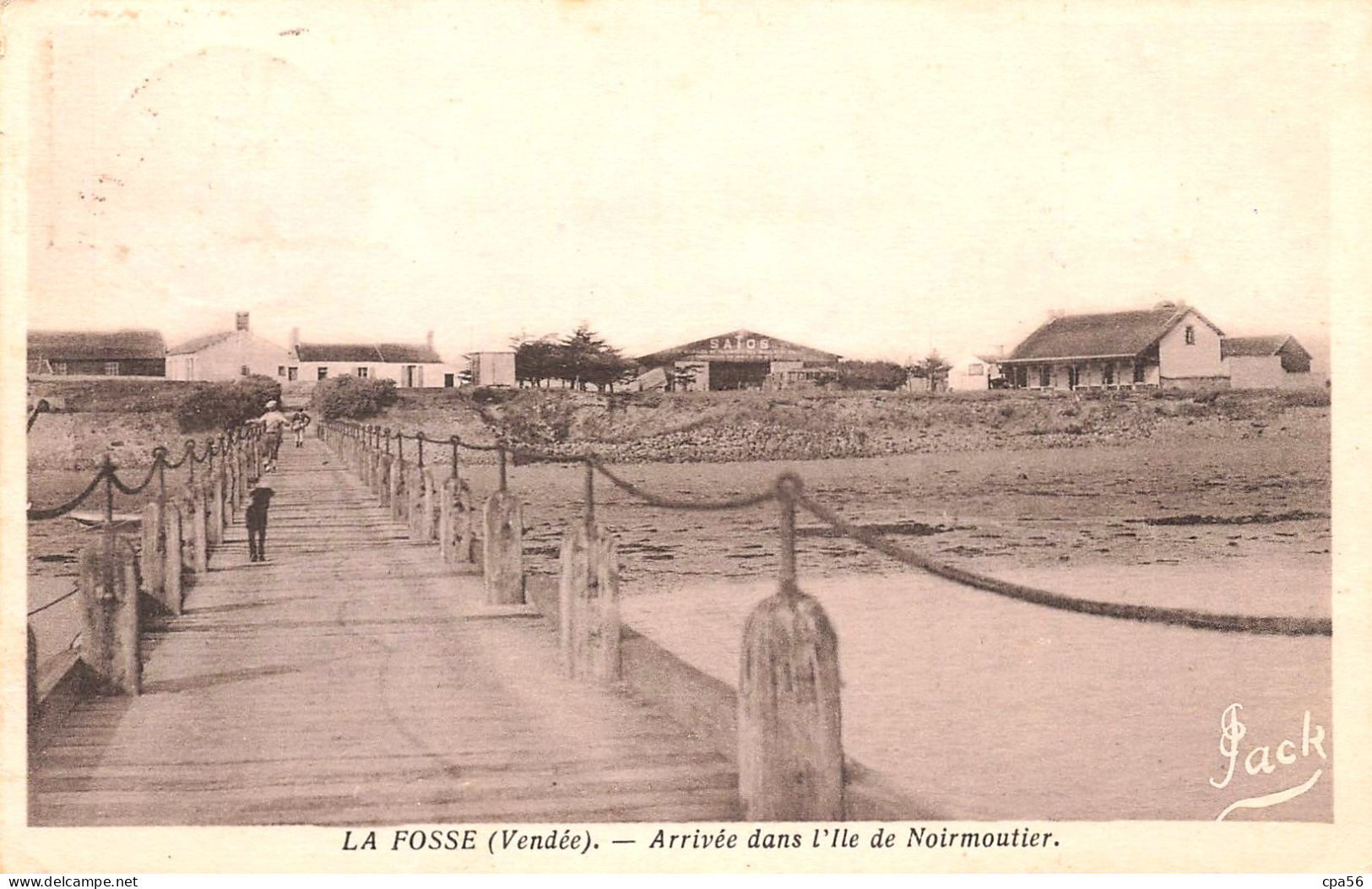 LA FOSSE - Arrivée Dans L'île De Noirmoutier - Jack - VENTE DIRECTE X - Ile De Noirmoutier