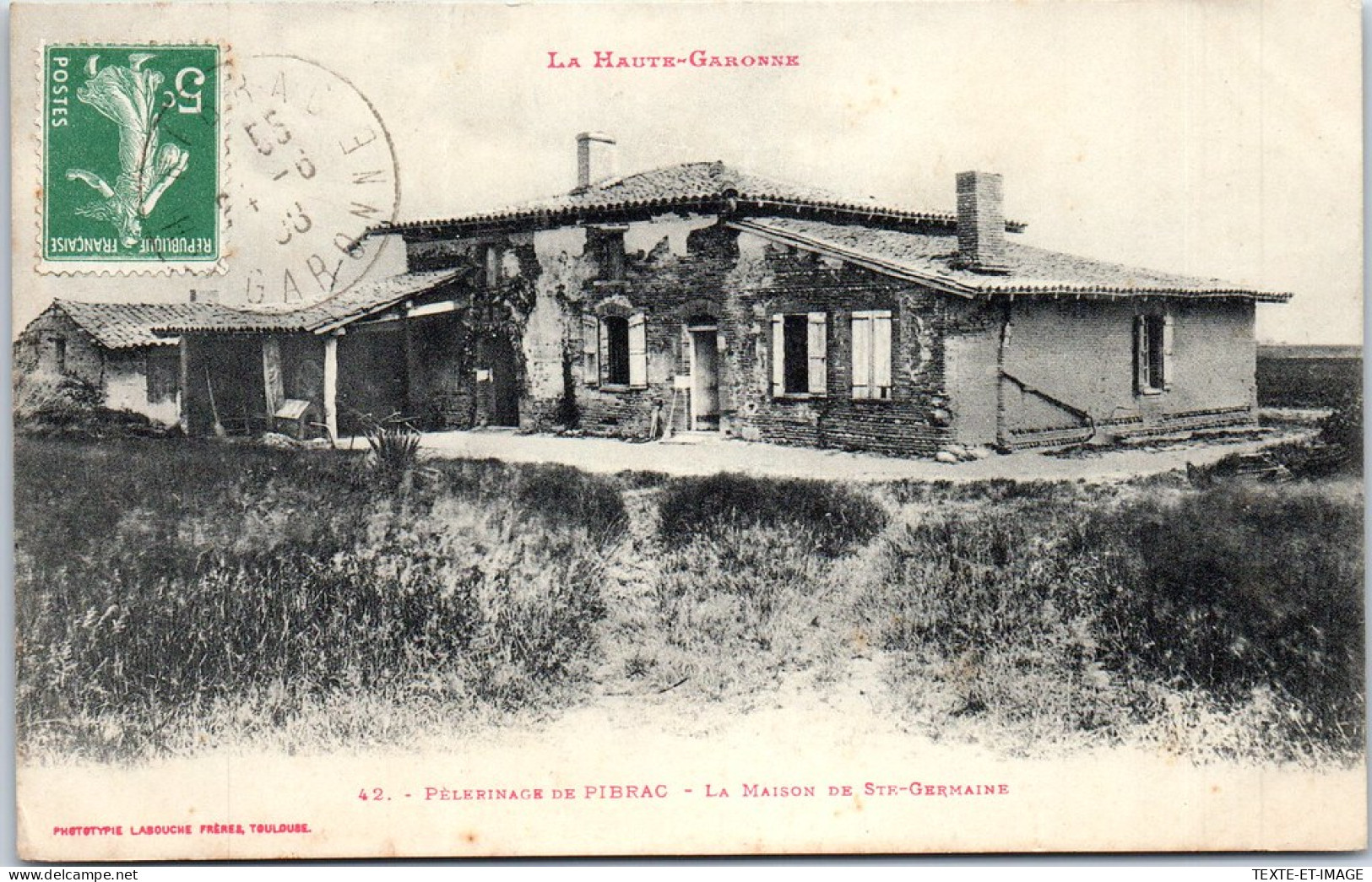 31 PIBRAC - Pelerinage - Maison De Ste Germaine. - Sonstige & Ohne Zuordnung
