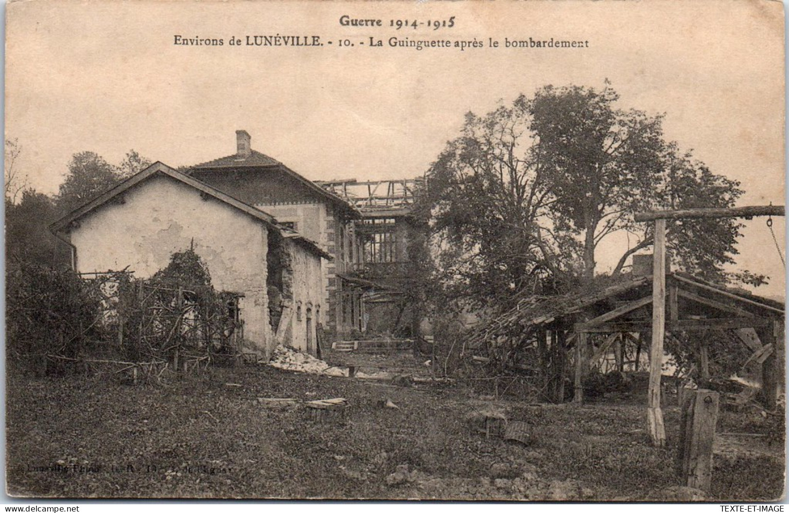 54 LUNEVILLE - La Guinguette Apres Le Bombardement  - Luneville