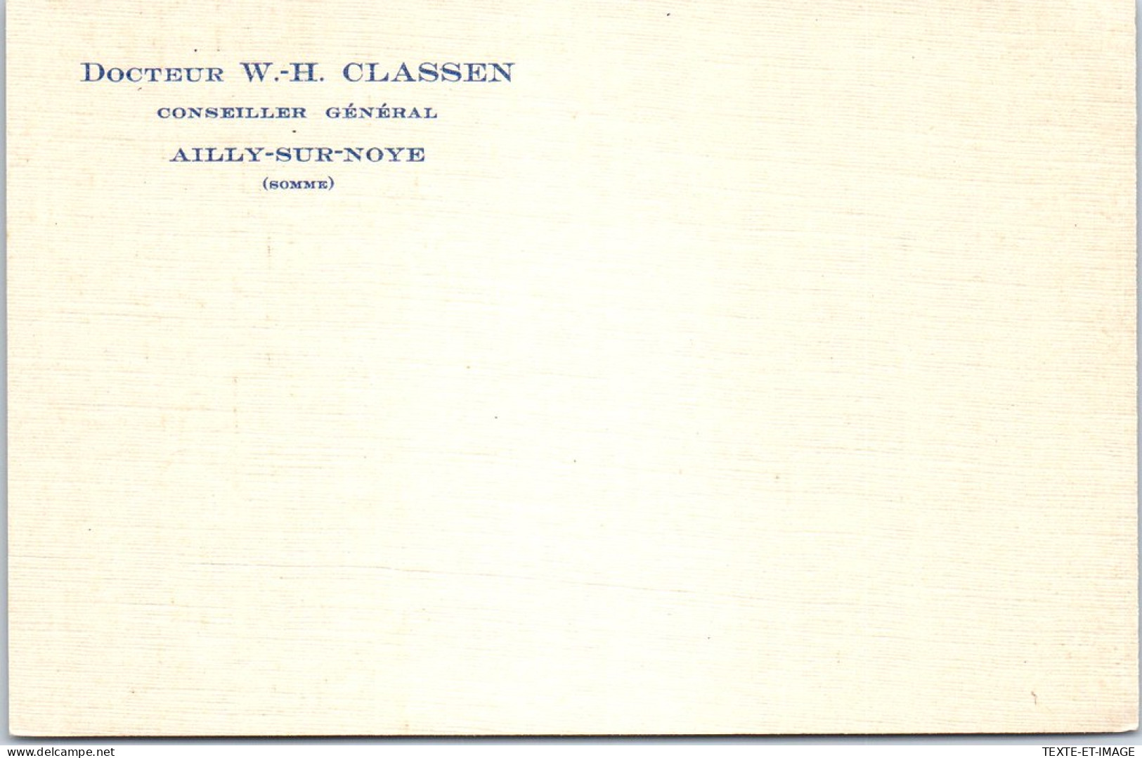 80 AILLY SUR NOYE - Carte Conseiller Generale W.H CLASSEN (vierge) - Ailly Sur Noye