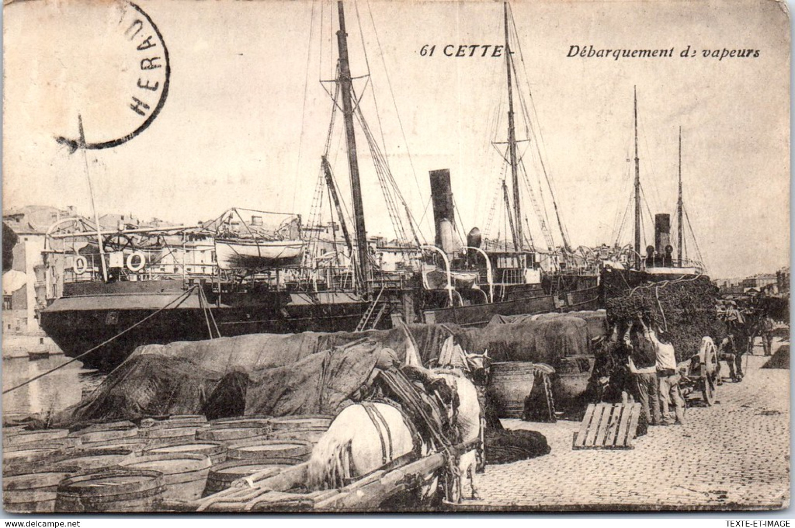 34 CETTE - Debarquement De Vapeurs  - Sete (Cette)