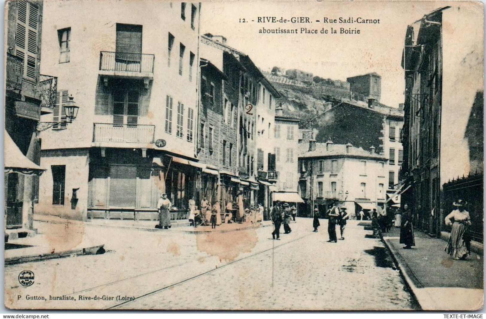 42 RIVE DE GIER - Rue Sadi Carnot Vers La Place De La Boirie  - Rive De Gier