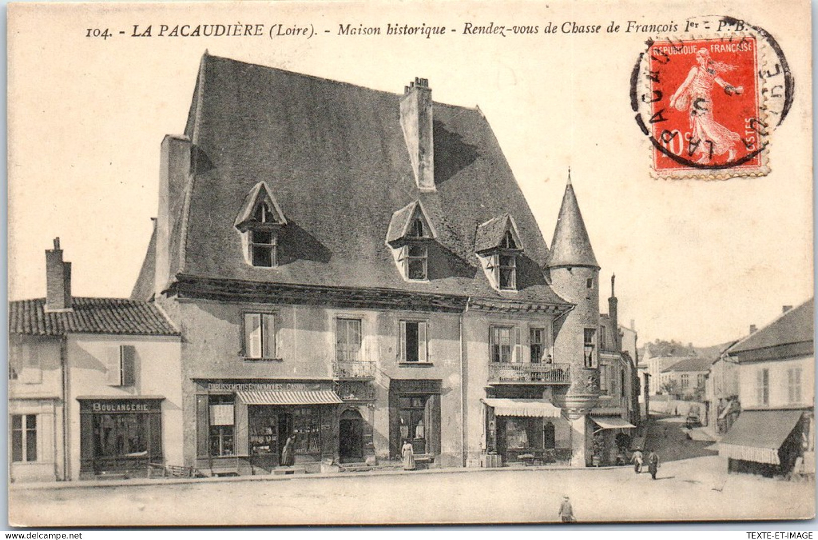 42 LA PACAUDIERE - Maison Historique, Rendez Vous De Chasse - La Pacaudiere