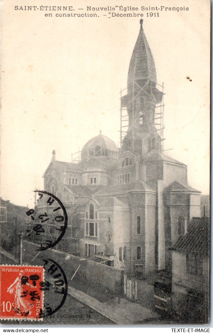 42 SAINT ETIENNE - Construction De L'eglise En 1911 - Saint Etienne