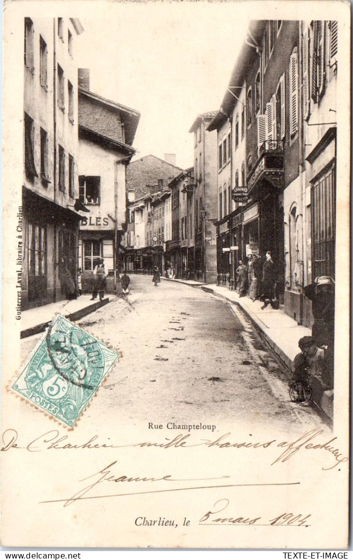 42 CHARLIEU - La Rue Champteloup - Charlieu
