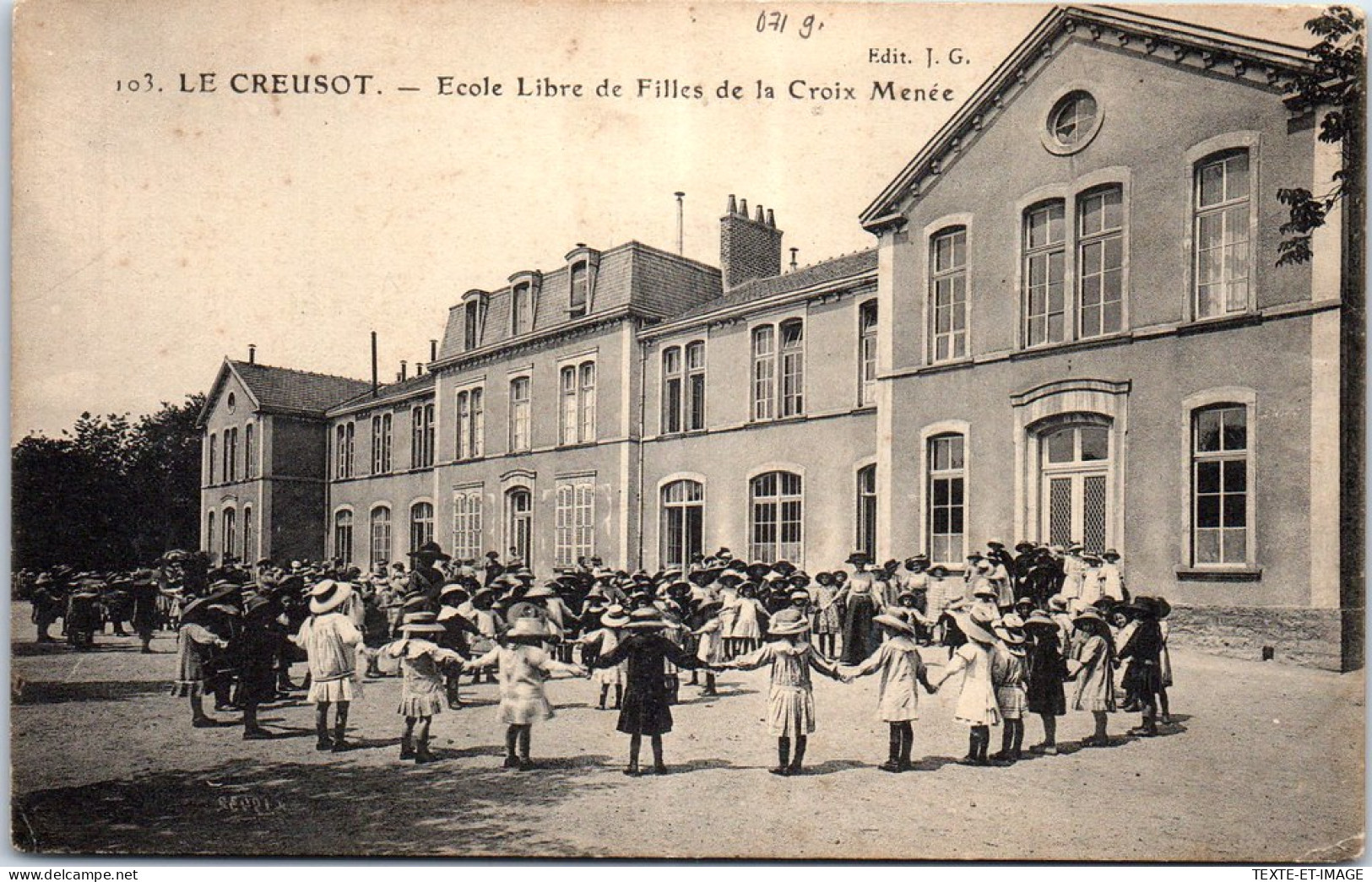 71 LE CREUSOT - Ecole Libre De Filles De La Croix Menee - Le Creusot