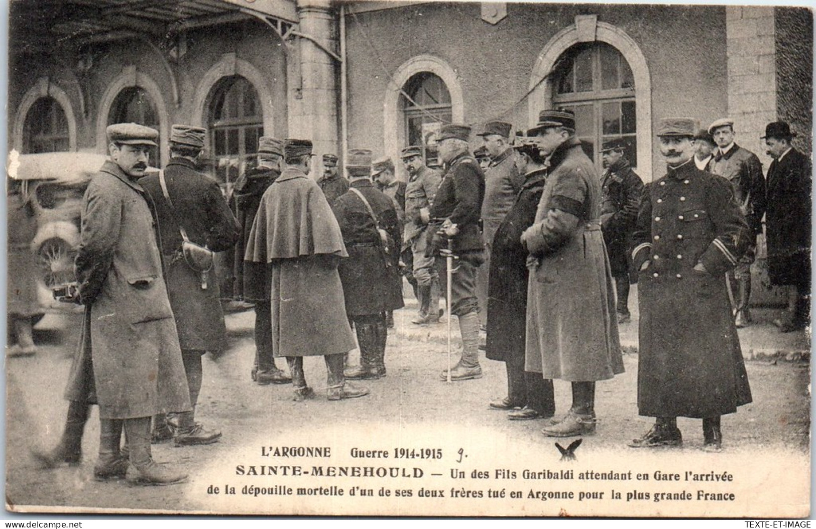 51 SAINTE MENEHOULD - Un Fils De Garibaldi A La Gare  - Sainte-Menehould