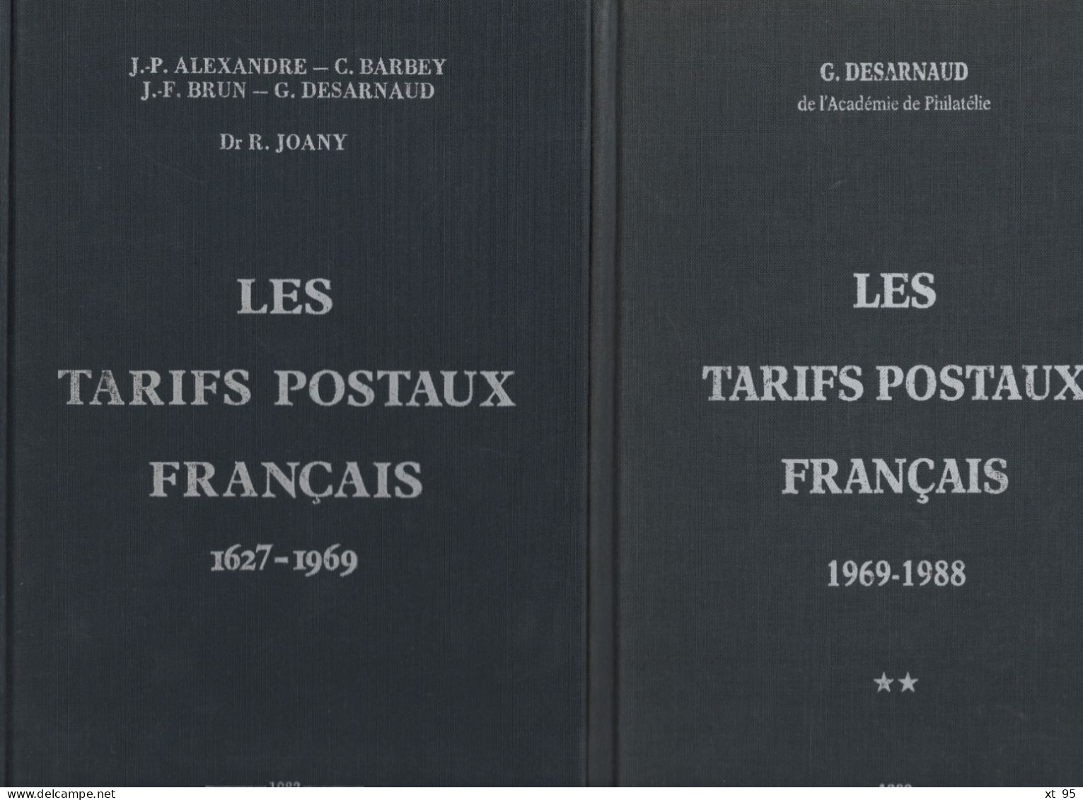 Les Tarifs Postaux Français - Tome 1 Et 2 - Alexandre Brun Desarnaud - Tres Bon Etat - Ouvrages Rares Et Indispensables - Posttarieven