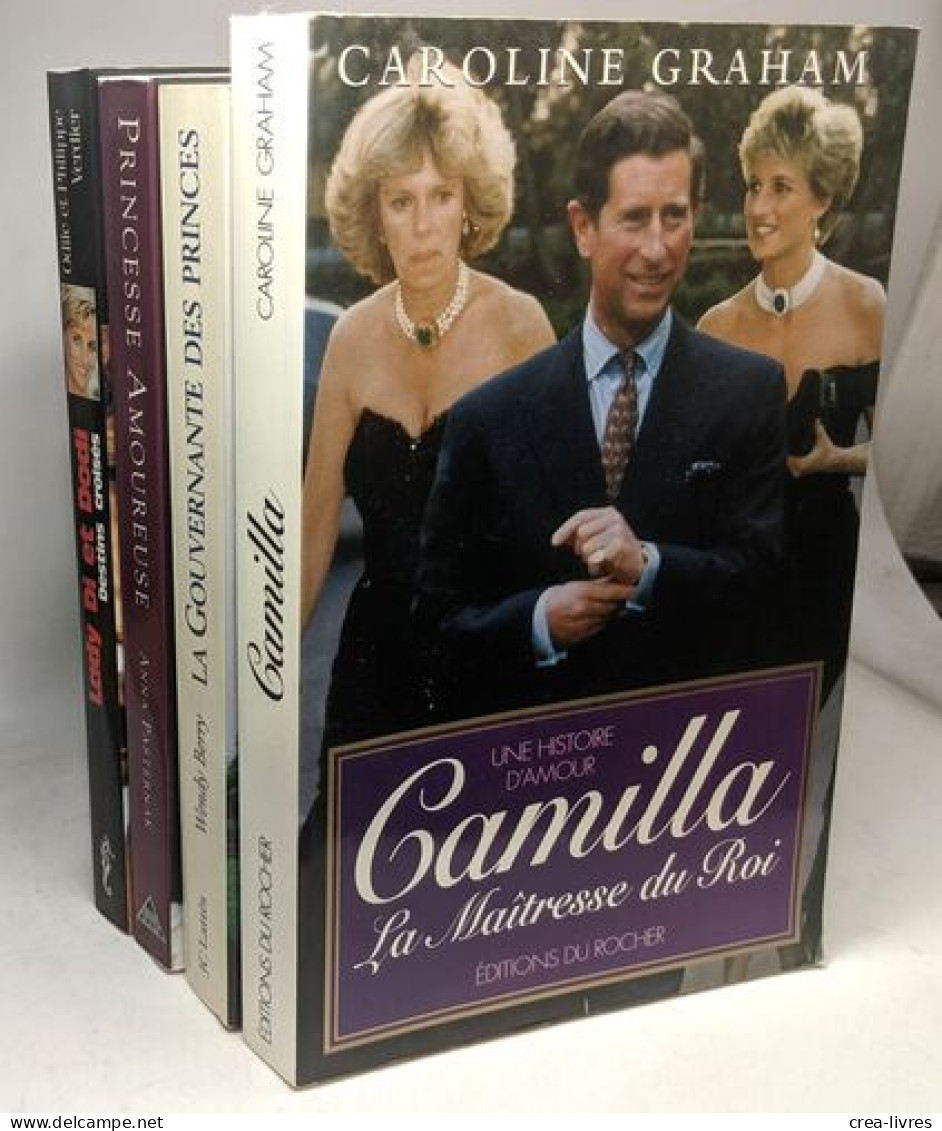 La Gouvernante Des Princes + Camilla + Princesse Amoureuse + Lady Di Et Dodi --- 4 Livres Autour De La Famille Royale Br - Biografie