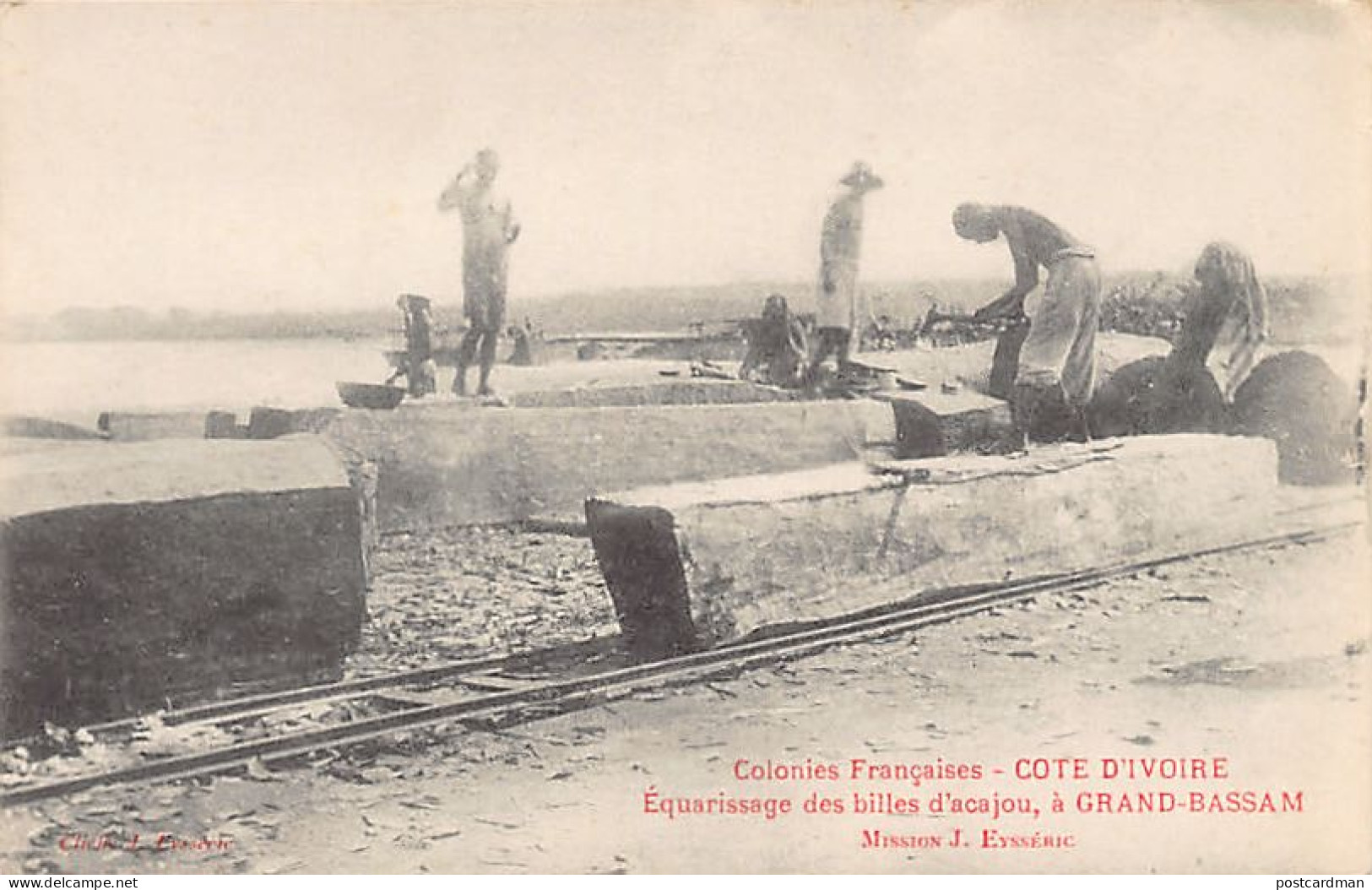 Côte D'Ivoire - GRAND BASSAM - Equarissage Des Billes D'acajou - Ed. J. Eysséric  - Ivory Coast