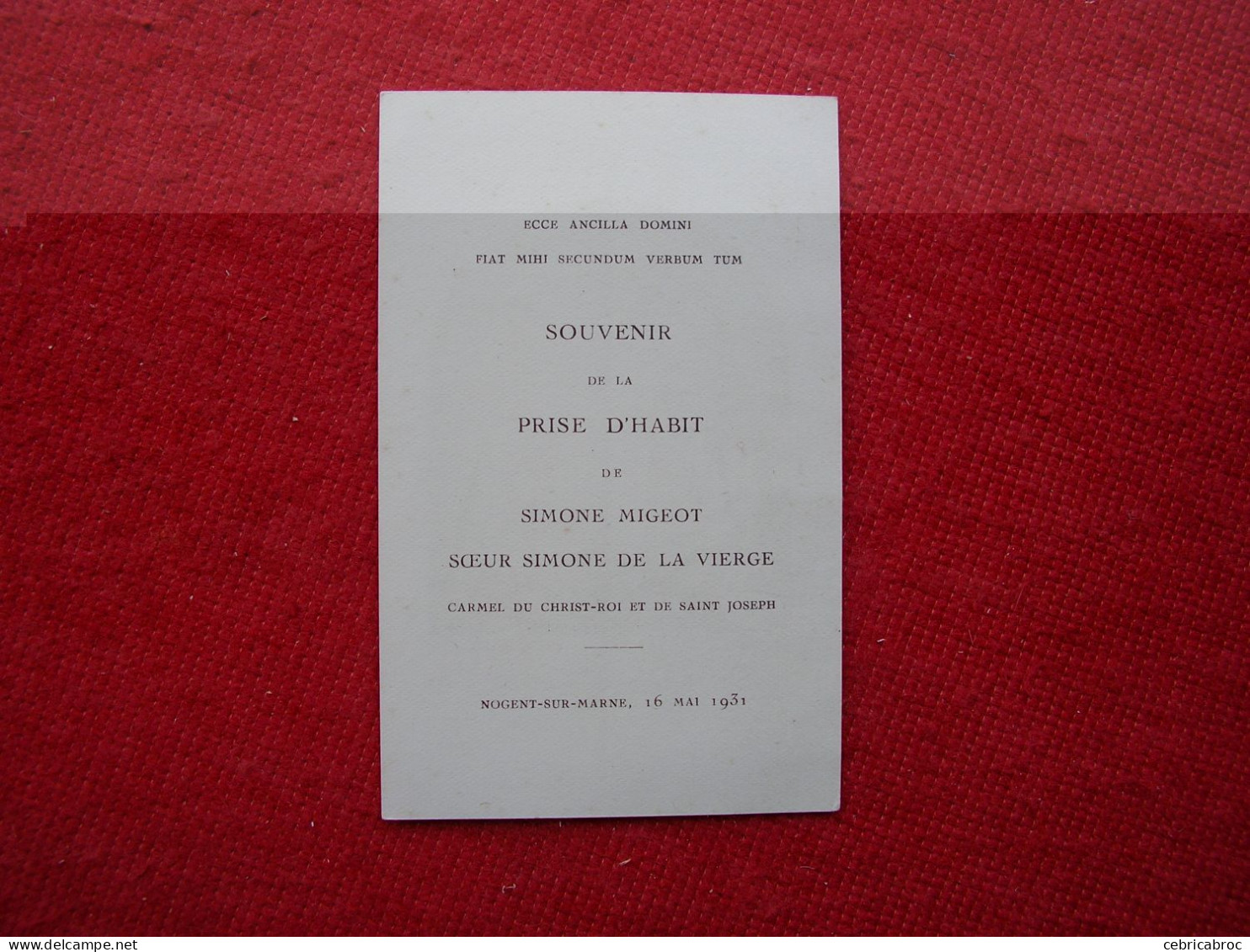 LDB - IMAGE RELIGIEUSE - SOUVENIR De La PRISE D'HABIT De SOEUR SIMONE DE LA VIERGE - NOGENT-sur-MARNE, 16 Mai 1931 - Andachtsbilder