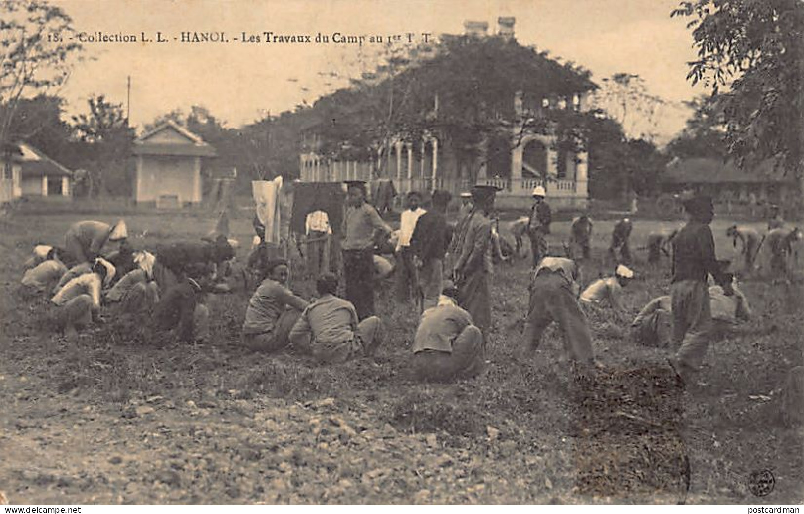 Vietnam - HANOI - Les Travaux Au Camp Du 1er Régiment De Tirailleurs Tonkinois - Ed. L.L. 18 - Viêt-Nam